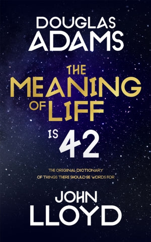Meaning of Liff, The Original Dictionary Of Things There Should Be Words For