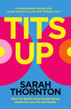 Book cover of: Tits Up. By: Sarah Thornton