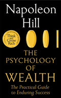 Psychology of Wealth, The Practical Guide to Enduring Success