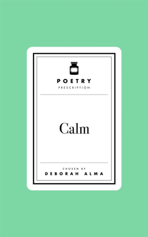 Poetry Prescription: Calm