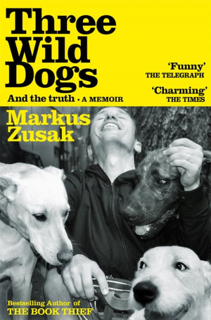 Three Wild Dogs (and the truth)