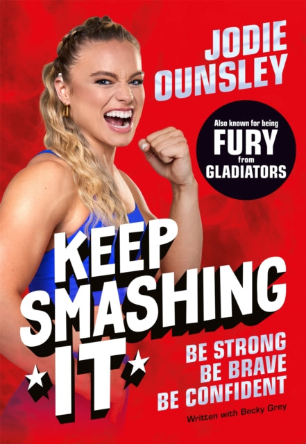 Keep Smashing It: Be Strong, Be Brave, Be Confident 9781035064045 OUNSLEY, JODIE