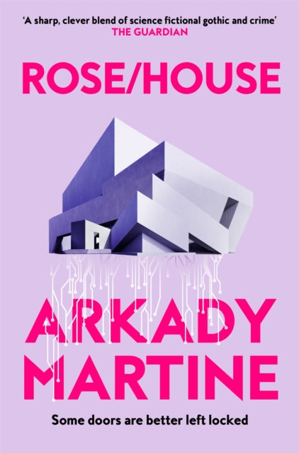 Book cover of: Rose/House. By: MARTINE, ARKADY