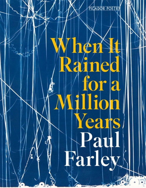 Book cover of: When It Rained for a Million Years. By: Paul Farley