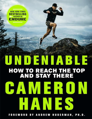 Undeniable, How to Reach the Top and Stay There
