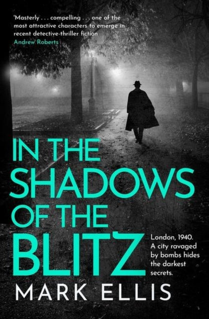 Book cover of: In the Shadows of the Blitz. By: Mark Ellis
