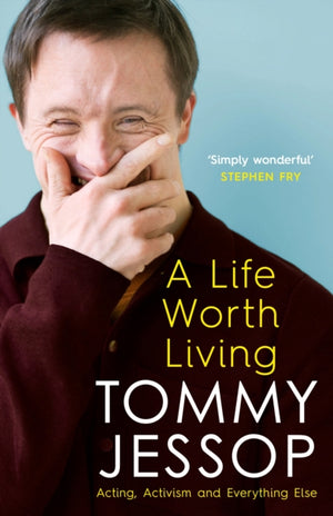 A Life Worth Living, Acting, Activism and Everything Else