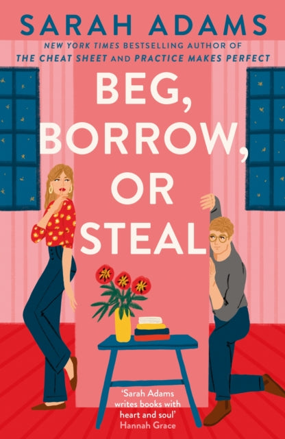 Beg, Borrow, or Steal, The new rivals-to-lovers romance by the author of the TikTok sensation, THE CHEAT SHEET