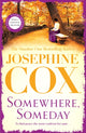 Book cover of: Somewhere, Someday. By: Josephine Cox