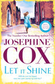Book cover of: Let It Shine. By: Josephine Cox