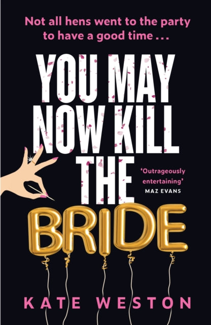 Book cover of: You May Now Kill the Bride. By: Kate Weston
