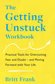 Book cover of: Getting Unstuck Workbook. By: Britt Frank