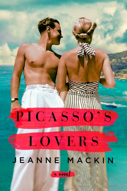Book cover of: Picasso's Lovers. By: Jeanne Mackin