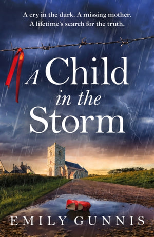 Child in the Storm, Read the brand new pulse-pounding emotional page-turner from the bestselling author