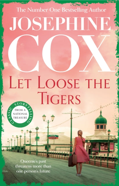 Book cover of: Let Loose the Tigers. By: Josephine Cox