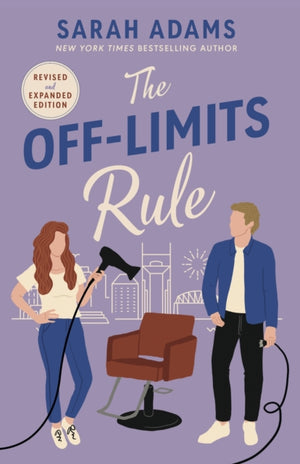 Off-Limits Rule, An EXTENDED edition rom-com from the author of the TikTok sensation THE CHEAT SHEET!
