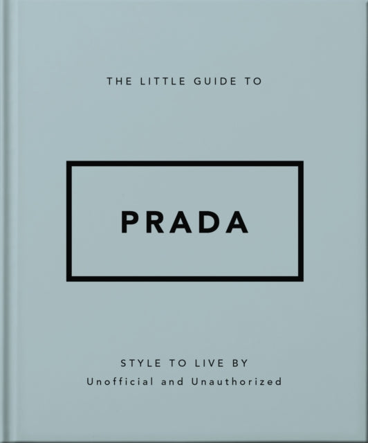 Book cover of: Little Guide to Prada. By: Orange Hippo!