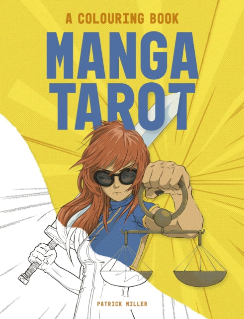 Book cover of: Manga Tarot: A Colouring Book. By: Patrick Miller