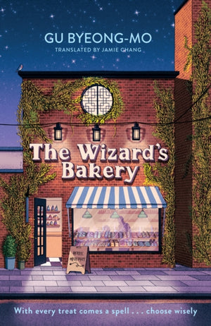Wizard's Bakery, A magical coming-of-age story like no other - for fans of Korean translated fiction