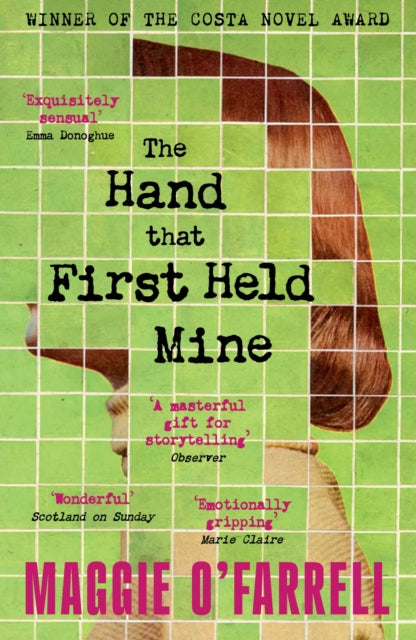 Hand That First Held Mine, The Award-Winning Sunday Times Bestseller from the Author of Hamnet 9781035430093 Maggie O'Farrell