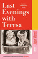 Book cover of: Last Evenings with Teresa