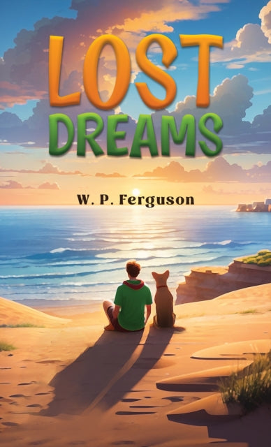 Book cover of: Lost Dreams. By: W. P. Ferguson