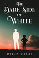 Book cover of: Dark Side of White