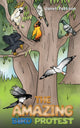 Book cover of: Amazing Bird Protest. By: Janet Pattison