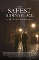 Book cover of: Safest Hiding Place. By: Spencer Coleman