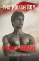 Book cover of: Polish Boy from London. By: George Mula