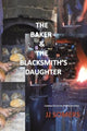 Book cover of: Baker & the Blacksmith’s Daughter