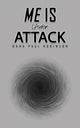 Book cover of: Me Is Under Attack