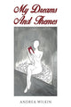 Book cover of: My Dreams and Themes