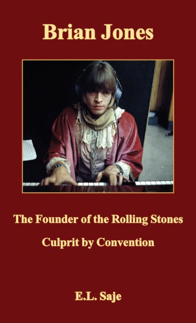 Book cover of: Brian Jones, the Founder of the Rolling Stones