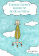 Book cover of: Grandpa Green's Wonderful Walking Sticks