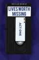 Book cover of: Lives Worth Missing
