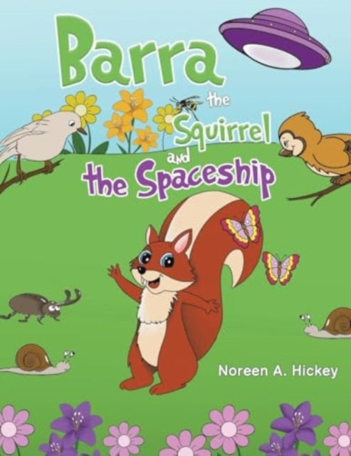 Book cover of: Barra the Squirrel and the Spaceship
