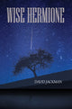 Book cover of: Wise Hermione. By: David Jackman