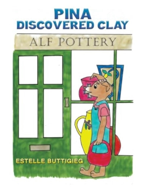 Book cover of: Pina Discovered Clay