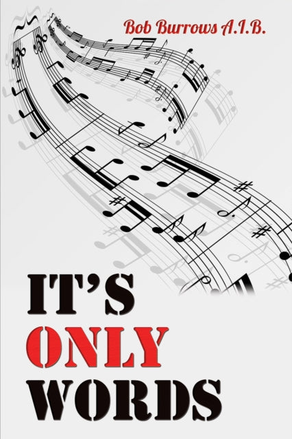 Book cover of: It's Only Words