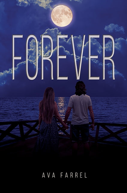 Book cover of: Forever. By: Ava Farrel