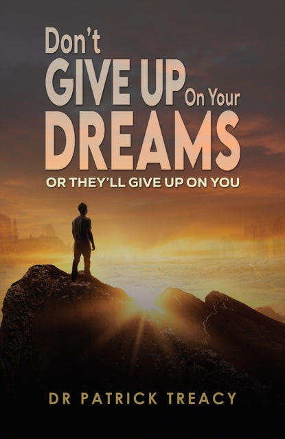 Book cover of: Don't Give Up on Your Dreams