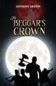 Book cover of: Beggar’s Crown