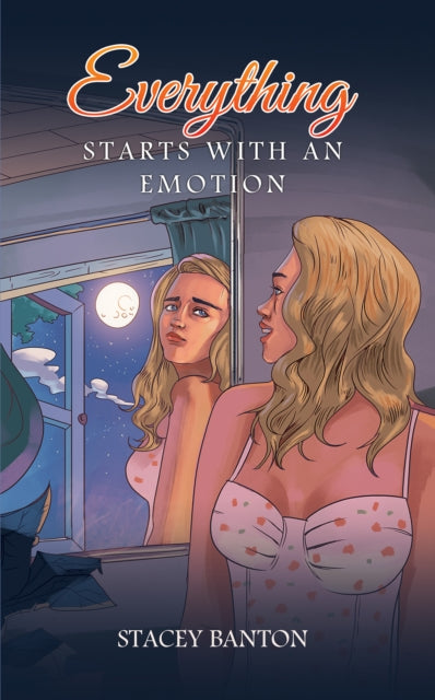 Book cover of: Everything Starts With an Emotion