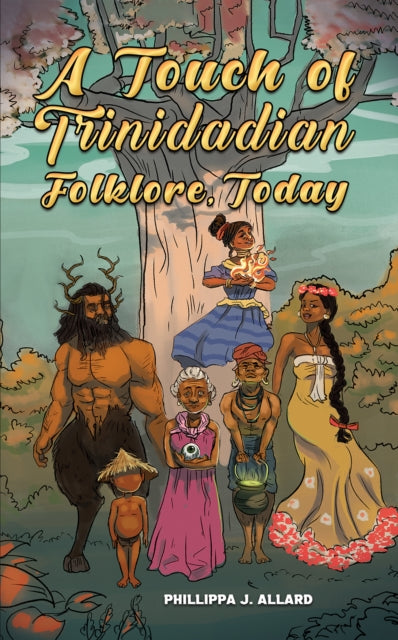 Book cover of: Touch of Trinidadian Folklore, Today
