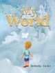 Book cover of: My World