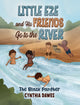 Book cover of: Little Eze and His Friends Go to the River