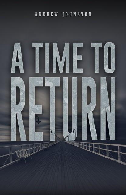 Book cover of: Time to Return. By: Andrew Johnston