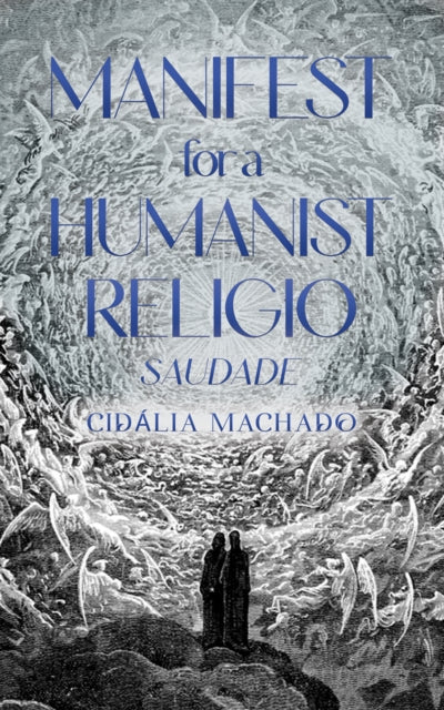 Book cover of: Manifest for a Humanist Religio