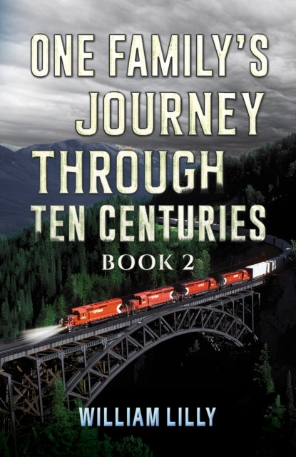 One Family’s Journey Through Ten Centuries - Book 2